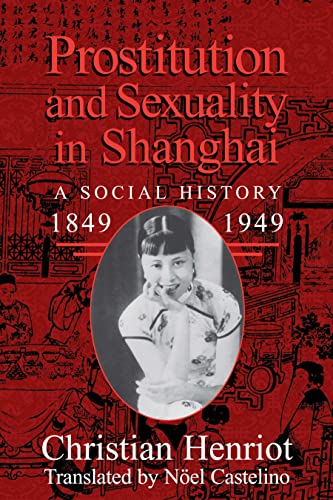 9780521571654: Prostitution And Sexuality In Shanghai: A Social History, 1849–1949