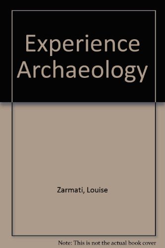 Imagen de archivo de Experience Archaeology. a la venta por Books Puddle
