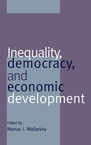Stock image for Inequality, democracy, and economic development / edited by Manus I. Midlarsky ; : hard, : pbk.-- Cambridge University Press; 1997. for sale by Yushodo Co., Ltd.