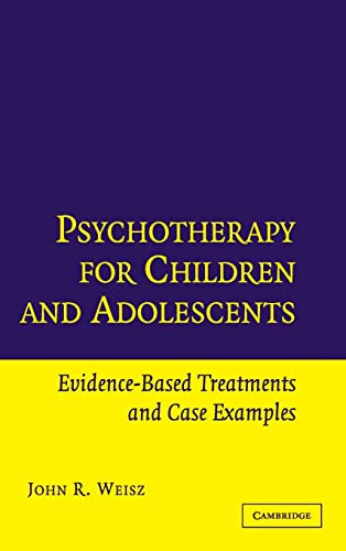 Beispielbild fr Psychotherapy for Children and Adolescents: Evidence-Based Treatments and Case Examples zum Verkauf von WorldofBooks