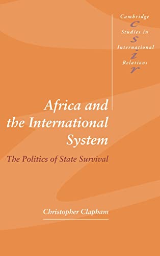 Beispielbild fr Africa and the International System: The Politics of State Survival (Cambridge Studies in International Relations) zum Verkauf von Buchpark