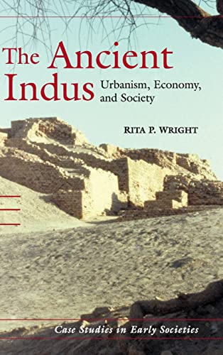 9780521572194: The Ancient Indus Hardback: Urbanism, Economy, and Society: 10 (Case Studies in Early Societies, Series Number 10)