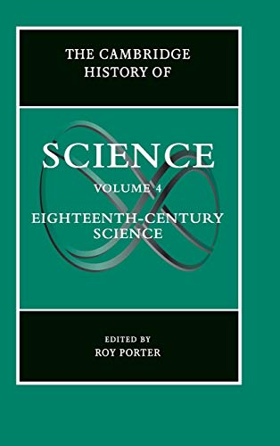 9780521572439: The Cambridge History of Science: Volume 4, Eighteenth-Century Science