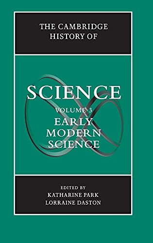 The Cambridge History of Science : Volume 3, Early Modern Science - Lorraine Daston