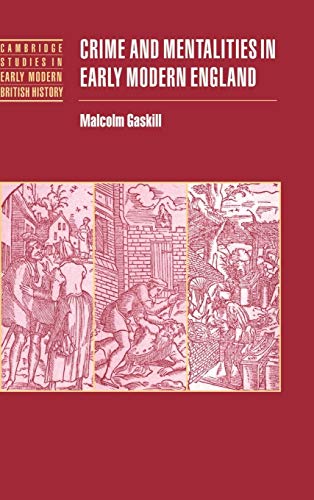 9780521572750: Crime and Mentalities in Early Modern England