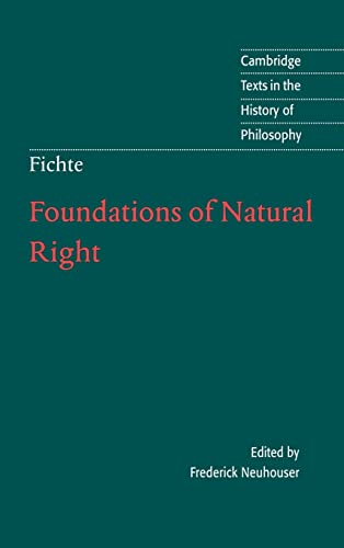 9780521573016: Foundations of Natural Right Hardback: According to the Principles of the Wissenschaftslehre (Cambridge Texts in the History of Philosophy)