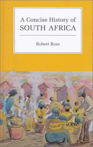 9780521573139: A Concise History of South Africa (Cambridge Concise Histories)