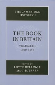 9780521573467: The Cambridge History of the Book in Britain: Volume 3, 1400-1557, Hardback
