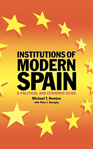 Beispielbild fr Institutions of Modern Spain: A Political and Economic Guide zum Verkauf von PsychoBabel & Skoob Books