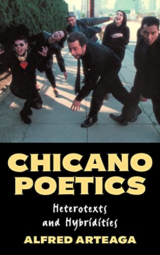 9780521573702: Chicano Poetics: Heterotexts and Hybridities