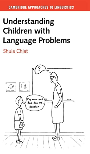 9780521573863: Understanding Children with Language Problems (Cambridge Approaches to Linguistics)