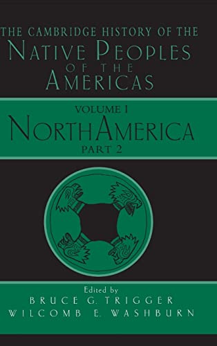 Stock image for The Cambridge History of the Native Peoples of the Americas, Vol. 1 North America, Part 2 for sale by Rain Dog Books