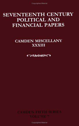 Imagen de archivo de Seventeenth-Century Parliamentary and Financial Papers: Camden Miscellany XXXIII (Camden Fifth Series) a la venta por WorldofBooks
