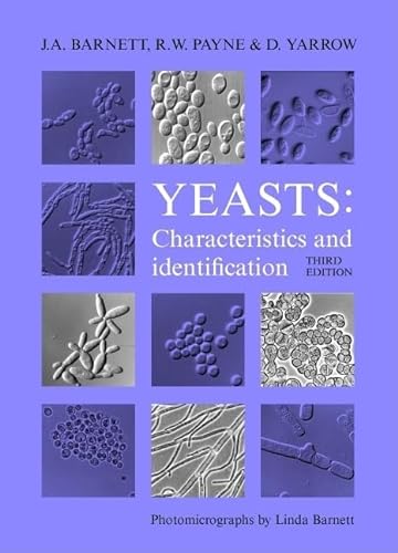 Yeasts: Characteristics and Identification (9780521573962) by Barnett, J. A.; Payne, R. W.; Yarrow, D.