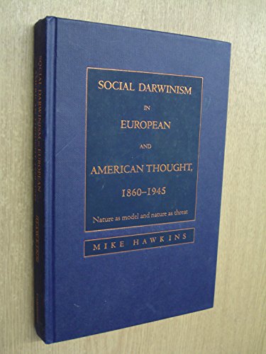 9780521574006: Social Darwinism in European and American Thought, 1860–1945: Nature as Model and Nature as Threat