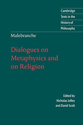 Beispielbild fr Malebranche: Dialogues on Metaphysics and on Religion (Cambridge Texts in the History of Philosophy) zum Verkauf von HPB-Red