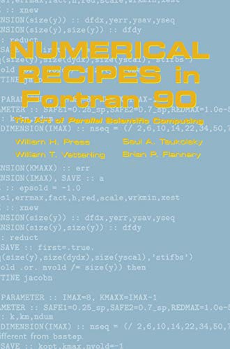 Stock image for Numerical Recipes in Fortran 90: Volume 2, Volume 2 of Fortran Numerical Recipes: The Art of Parallel Scientific Computing for sale by GF Books, Inc.