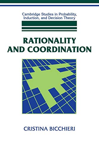 Imagen de archivo de Rationality and Coordination (Cambridge Studies in Probability, Induction and Decision Theory) a la venta por WorldofBooks