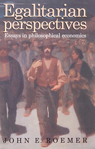 Stock image for Egalitarian Perspectives : Essays in Philosophical Economics for sale by Better World Books: West