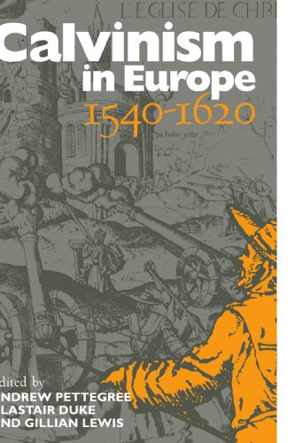 Calvinism in Europe, 1540â"1620
