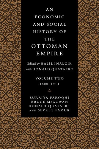 Imagen de archivo de An Economic and Social History of the Ottoman Empire, Vol. 2: 1600-1914 a la venta por More Than Words