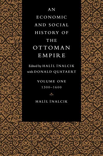 Imagen de archivo de An Economic and Social History of the Ottoman Empire, 1300-1600 a la venta por Better World Books Ltd