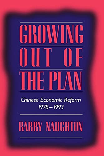 Beispielbild fr Growing Out of the Plan: Chinese Economic Reform, 1978-1993 zum Verkauf von Wonder Book