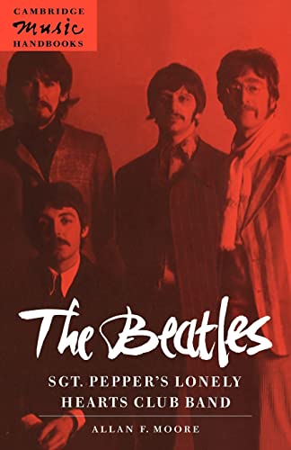 9780521574846: The Beatles: Sgt. Pepper's Lonely: Sgt. Pepper's Lonely Hearts Club Band (Cambridge Music Handbooks)