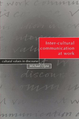 Stock image for Inter-cultural Communication at Work: Cultural Values in Discourse for sale by Goodbookscafe