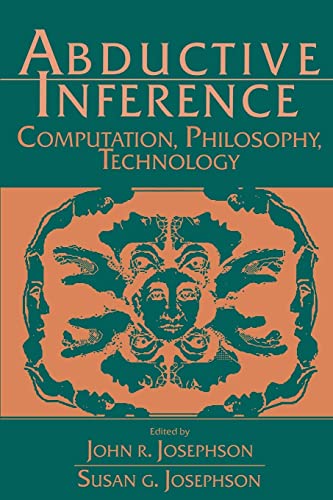 Beispielbild fr Abductive Inference : Computation, Philosophy, Technology zum Verkauf von Buchpark