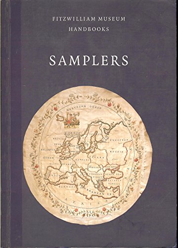 Samplers (ISBN: 0521575923 Fitzwilliam Museum Handbooks Series