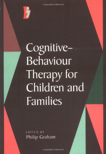 Imagen de archivo de Cognitive-Behaviour Therapy for Children and Families a la venta por Better World Books