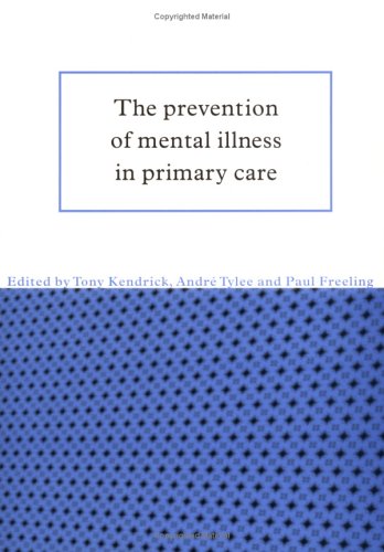 Stock image for The Prevention of Mental Illness in Primary Care for sale by WorldofBooks