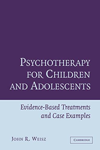 Stock image for Psychotherapy for Children and Adolescents: Evidence-Based Treatments and Case Examples for sale by Goodwill
