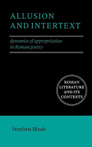 Beispielbild fr Allusion and Intertext: Dynamics of Appropriation in Roman Poetry (Roman Literature and its Contexts) zum Verkauf von BooksRun