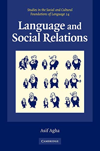 Language and Social Relations (Studies in the Social and Cultural Foundations of Language No. 24)