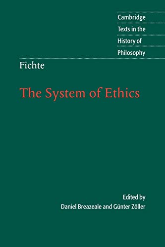 Beispielbild fr Fichte: The System of Ethics (Cambridge Texts in the History of Philosophy) zum Verkauf von M & M Books