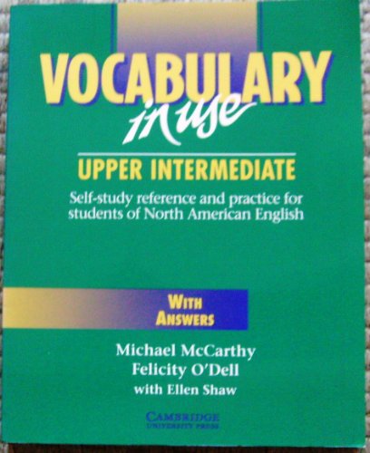 Beispielbild fr Vocabulary in Use: Upper Intermediate - Self-study Reference and Practice for Students of English - with Answers zum Verkauf von SecondSale