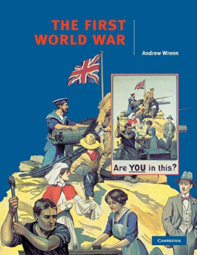 Stock image for The First World War (Cambridge History Programme Key Stage 4) for sale by Bahamut Media