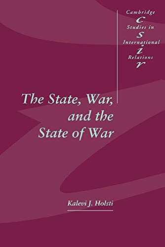 9780521577908: The State, War, & the State of War