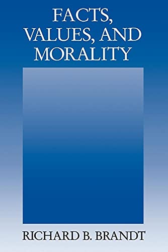 Beispielbild fr Facts, Values, and Morality zum Verkauf von Better World Books