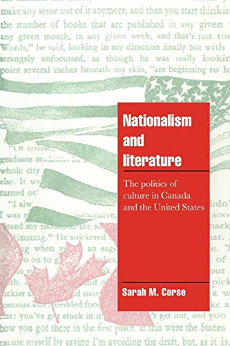 Stock image for Nationalism and Literature: The Politics of Culture in Canada and the United States for sale by gearbooks