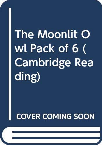 The Moonlit Owl Pack of 6 (Cambridge Reading) (9780521579377) by Brown, Richard