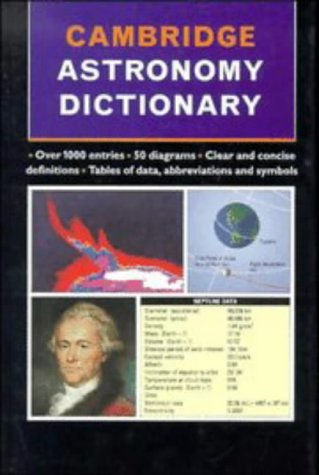 Stock image for Cambridge Astronomy Dictionary for sale by Better World Books: West