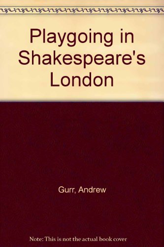 9780521580144: Playgoing in Shakespeare's London