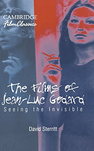 9780521580380: The Films of Jean-Luc Godard: Seeing the Invisible (Cambridge Film Classics)
