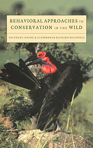 9780521580540: Behavioral Approaches to Conservation in the Wild
