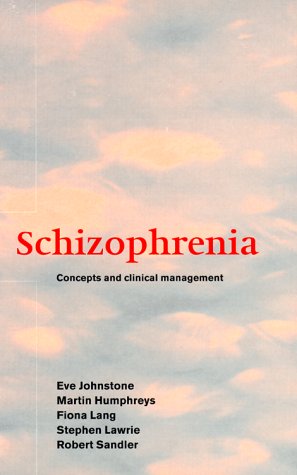 Imagen de archivo de Schizophrenia: Concepts and Clinical Management a la venta por Sutton Books