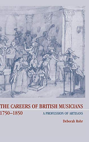 Stock image for The Careers of British Musicians, 1750-1850 for sale by Books Puddle