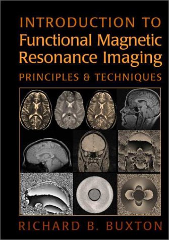 9780521581134: Introduction to Functional Magnetic Resonance Imaging: Principles and Techniques